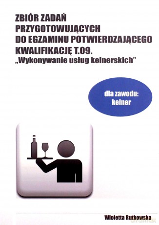 Zbiór zadań przygotowujących do egzazminu potwierdzającego kwalifakcje (Tom 9) [KSIĄŻKA]