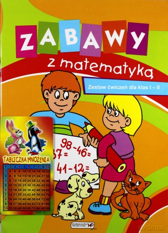 Zestaw ćwiczeń dla klas I-II. Zabawy z matematyką [KSIĄŻKA]