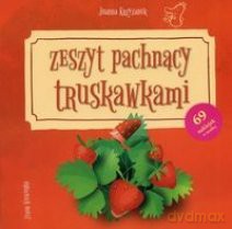 Zeszyt pachnący truskawkami [KSIĄŻKA]