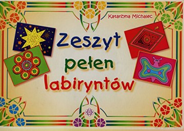 Zeszyt pełen labiryntów [KSIĄŻKA]