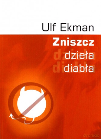Zniszcz dzieła diabła [KSIĄŻKA]