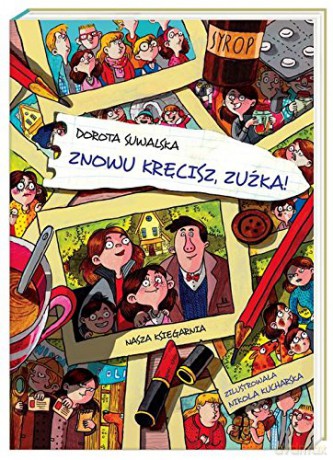 Znowu kręcisz, Zuźka! [KSIĄŻKA]