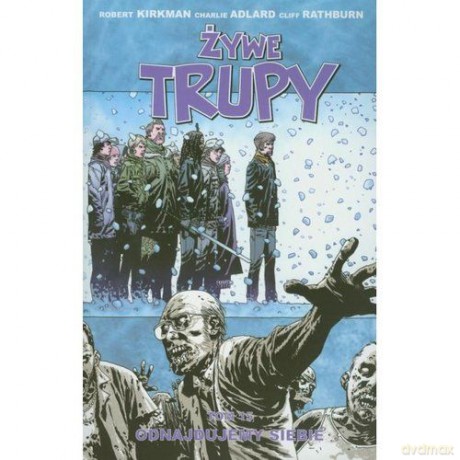 Żywe trupy (Tom 15). Odnajdujemy siebie [KOMIKS]