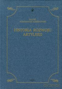 Historia rozwoju artylerii [KSIĄŻKA]