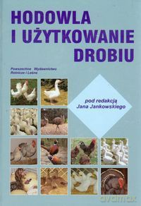 Hodowla i użytkowanie drobiu [KSIĄŻKA]