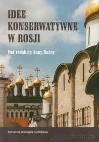 Idee konserwatywne w Rosji [KSIĄŻKA]