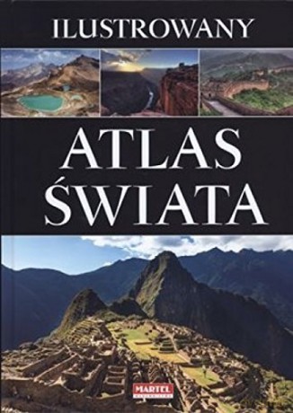 Ilustrowany atlas świata [KSIĄŻKA]