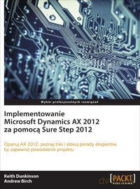 Implementowanie Microsoft Dynamics AX 2012 [KSIĄŻKA]