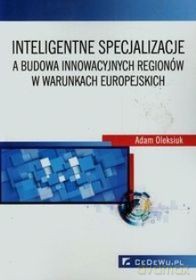 Inteligentne specjal. a budowa innow. regionów [KSIĄŻKA]