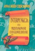 Interpunkcja, czyli przestankowanie, co w głowie zostanie [KSIĄŻKA]