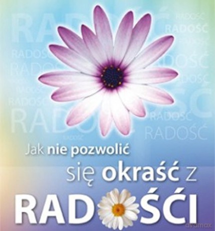 Jak nie pozwolić się okraść z radości [KSIĄŻKA]