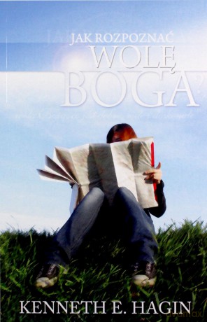 Jak rozpoznać wolę Boga [KSIĄŻKA]