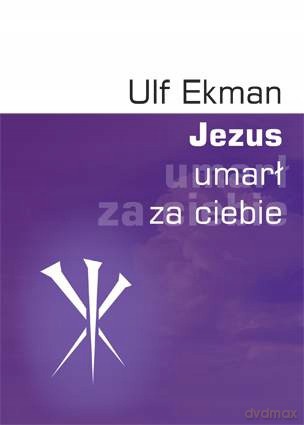 Jezus umarł za Ciebie [KSIĄŻKA]