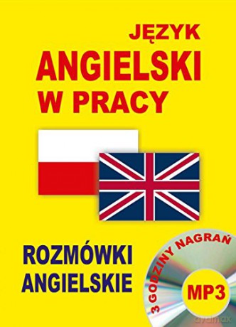 Język angielski w pracy. Rozmówki angielskie [KSIĄŻKA]+[CD]