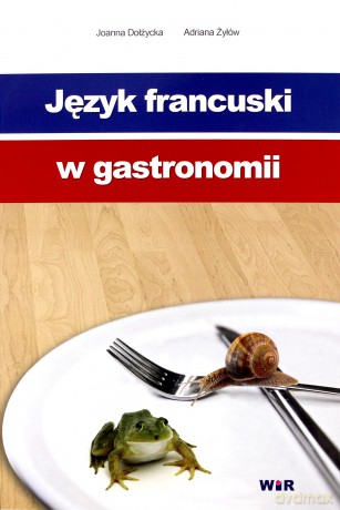 Język francuski w gastronomii [KSIĄŻKA]