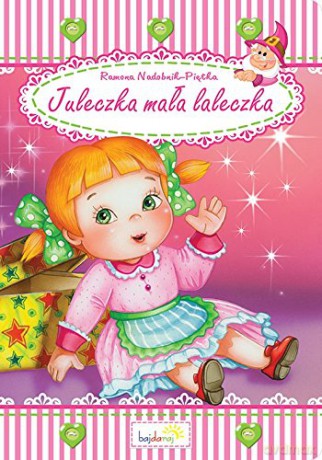 Juleczka mała laleczka [KSIĄŻKA]