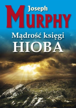 Mądrość księgi Hioba - Joseph Murphy [KSIĄŻKA]