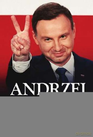 Andrzej Duda. Nasz prezydent [KSIĄŻKA]
