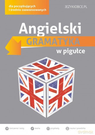 Angielski. Gramatyka w pigułce [KSIĄŻKA]