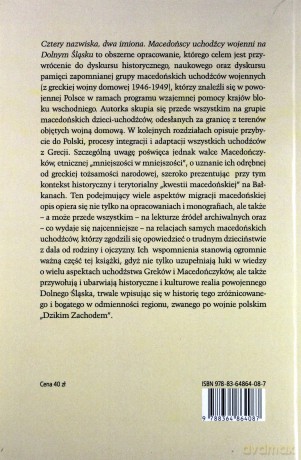 Cztery nazwiska, dwa imiona. Macedońscy uchodźcy wojenni na Dolnym Śląsku - Anna Kurpiel [KSIĄŻKA]