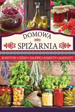 Domowa spiżarnia (twarda) [KSIĄŻKA]