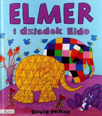 Elmer i dziadek Eldo - David Mckee (twarda) [KSIĄŻKA]