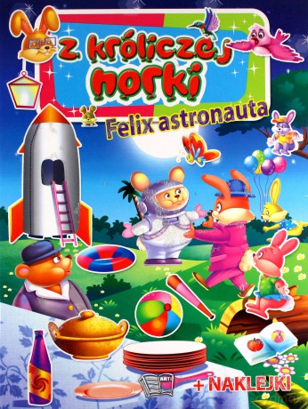 Felix - astronauta z króliczej norki [KSIĄŻKA]