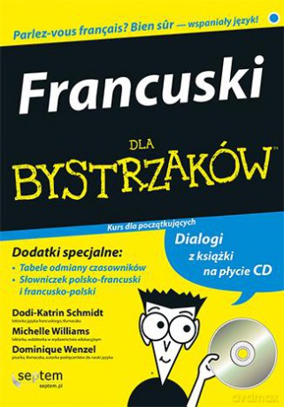 Francuski dla bystrzaków - Zoe Erotopoulos, Dodi-Katrin Schmidt, Michelle M, Williams [KSIĄŻKA]