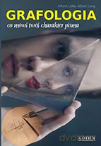 Grafologia. Co mówi twój charakter pisma - Alfons Luke, Albert Lang [KSIĄŻKA]