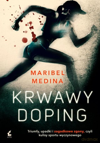Krwawy doping - Maribel Medina [KSIĄŻKA]