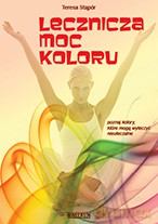 Lecznicza moc koloru - Teresa Stąpór [KSIĄŻKA]