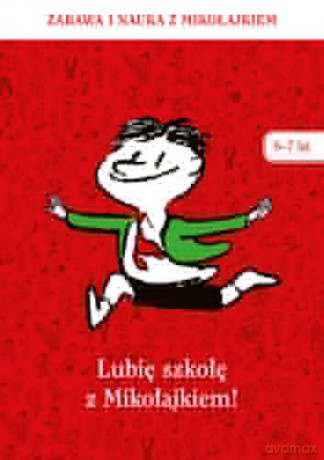 Lubię szkołę z Mikołajkiem [KSIĄŻKA]