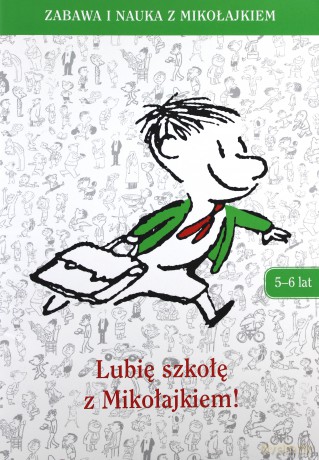 Lubię szkołę z Mikołajkiem [KSIĄŻKA]