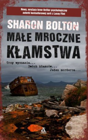 Małe mroczne kłamstwa - Sharon Bolton [KSIĄŻKA]