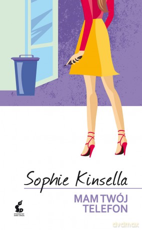 Mam twój telefon - Sophie Kinsella [KSIĄŻKA]
