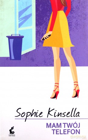 Mam twój telefon - Sophie Kinsella [KSIĄŻKA]