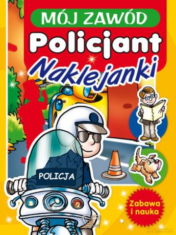 Mój zawód policjant [KSIĄŻKA]
