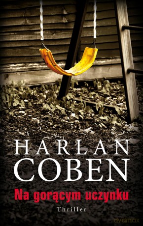Na gorącym uczynku - Harlan Coben [KSIĄŻKA]