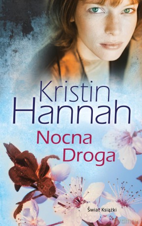 Nocna droga - Kristin Hannah [KSIĄŻKA]