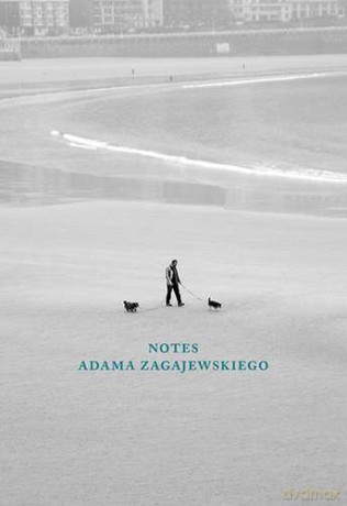 Notes Adama Zagajewskiego - Adam Zagajewski [KSIĄŻKA]