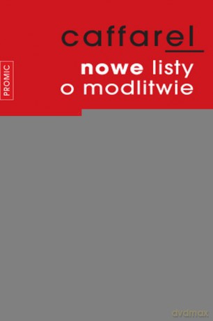 Nowe listy o modlitwie - Henri Caffarel [KSIĄŻKA]