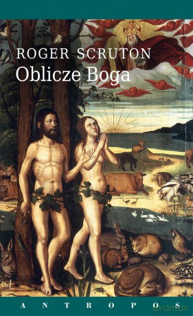 Oblicze Boga - Roger Scruton [KSIĄŻKA]