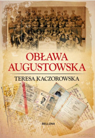 Obława Augustowska - Teresa Kaczorowska (twarda) [KSIĄŻKA]