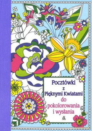 Pocztówki z pięknymi kwiatami do pokolorowania i wysłania - Beth Gunnell [KSIĄŻKA]