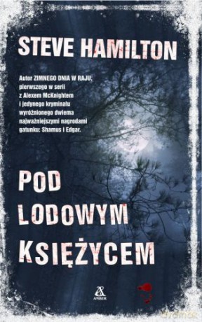 Pod lodowym księżycem - Steve Hamilton [KSIĄŻKA]