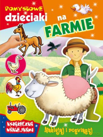 Pomysłowe dzieciaki na farmie [KSIĄŻKA]