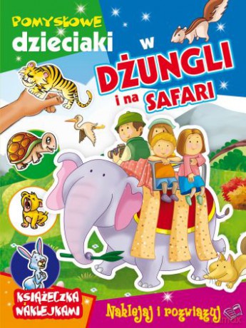 Pomysłowe dzieciaki w dżungli [KSIĄŻKA]