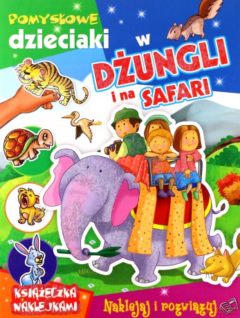 Pomysłowe dzieciaki w dżungli [KSIĄŻKA]