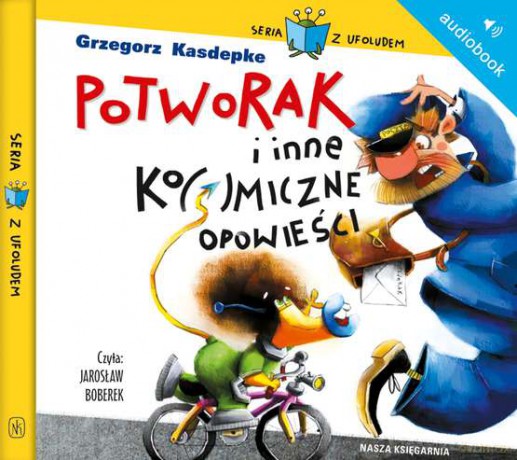 Potworak i inne ko(s)miczne opowieści - Grzegorz Kasdepke [AUDIOBOOK] [CD-MP3]