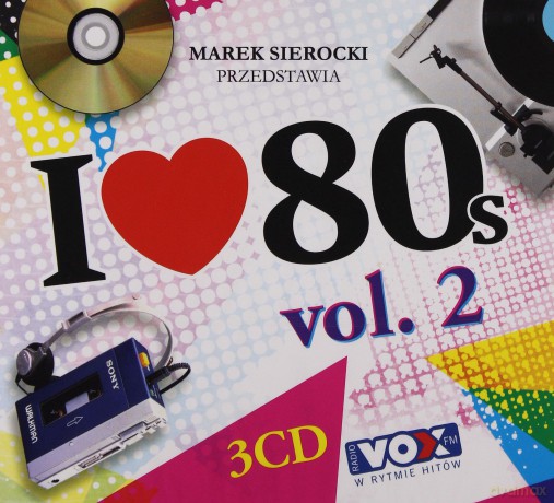 Marek Sierocki Przedstawia: I Love... 80's vol. 2 [3CD]